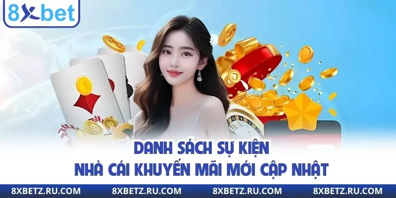 Danh sách sự kiện nhà cái khuyến mãi mới cập nhật