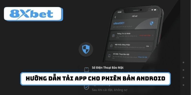 Hướng dẫn tải app cho phiên bản Android mới nhất
